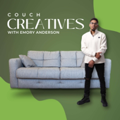 Couch Creatives with Emory Anderson