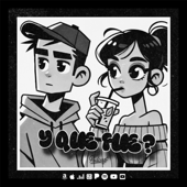 Y que fue?