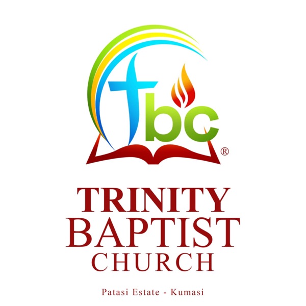 Sermons Of Trinity Baptist Church Patasi, Kumasi
